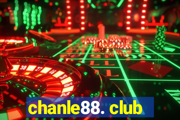 chanle88. club