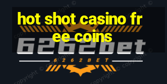 hot shot casino free coins