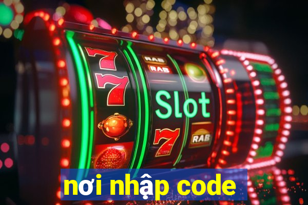 nơi nhập code