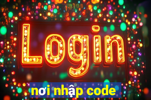 nơi nhập code