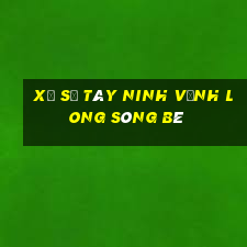 xổ số tây ninh vĩnh long sông bé