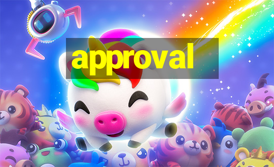 approval