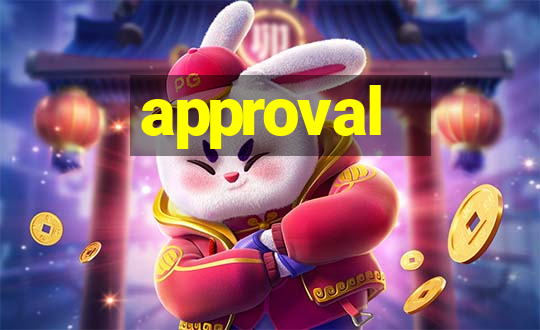 approval