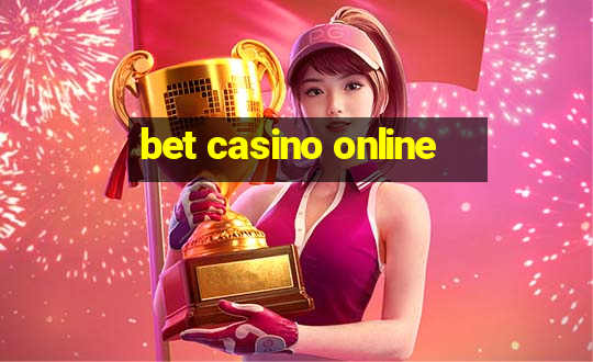 bet casino online