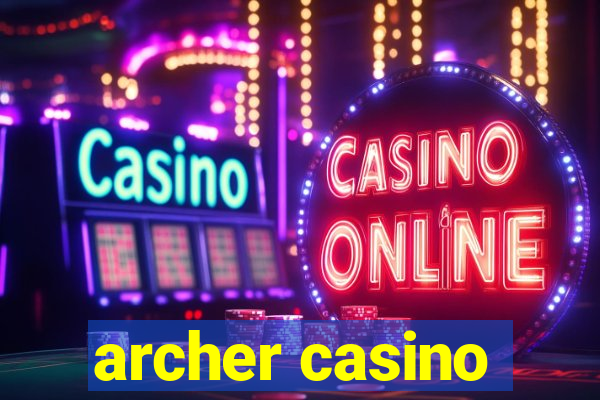 archer casino