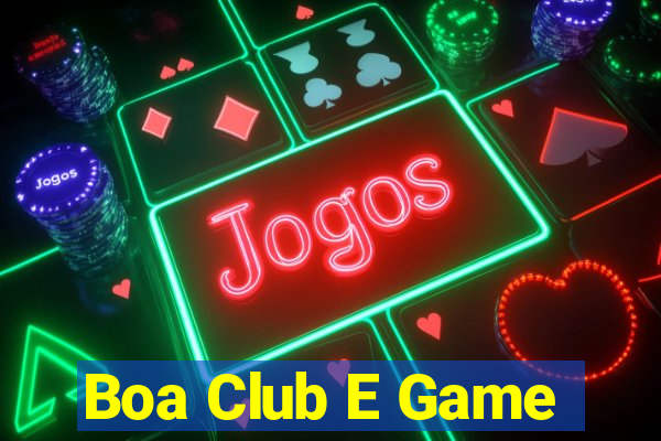 Boa Club E Game