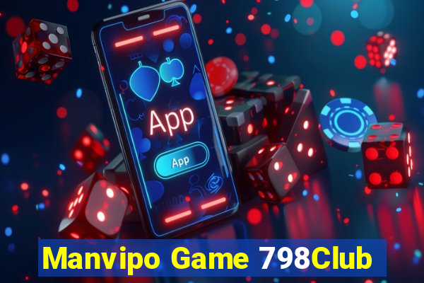 Manvipo Game 798Club