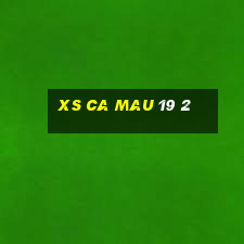 xs ca mau 19 2