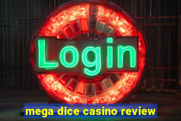 mega dice casino review