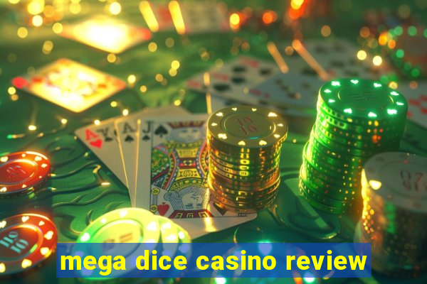 mega dice casino review