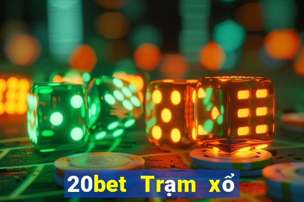 20bet Trạm xổ số Bảo