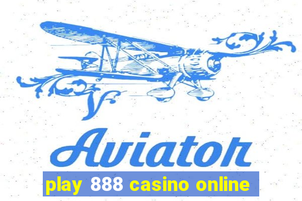 play 888 casino online