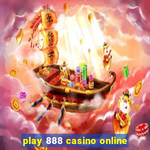 play 888 casino online