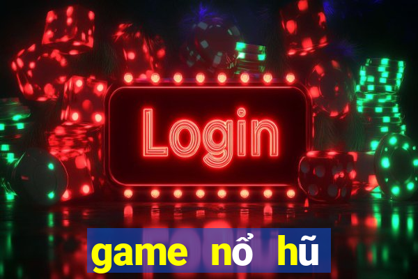 game nổ hũ tặng tiền truoc