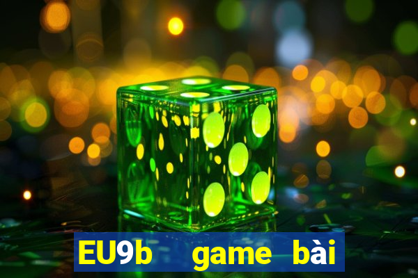 EU9b  game bài hội tụ