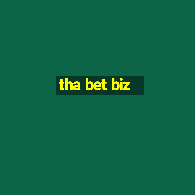 tha bet biz