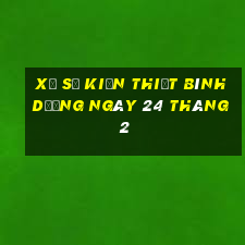 xổ số kiến thiết bình dương ngày 24 tháng 2