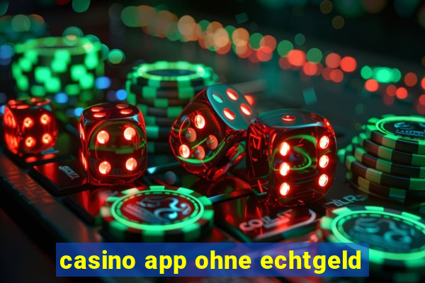 casino app ohne echtgeld