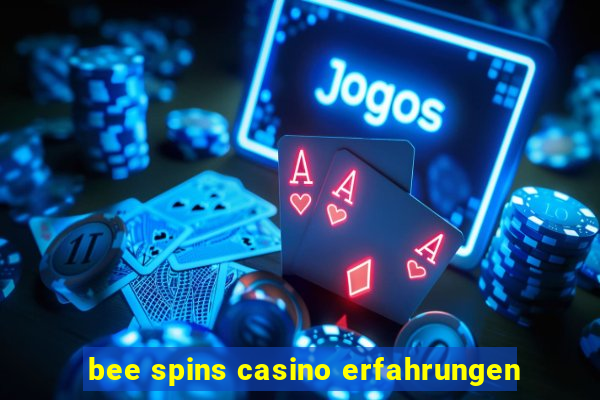 bee spins casino erfahrungen