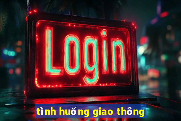 tình huống giao thông