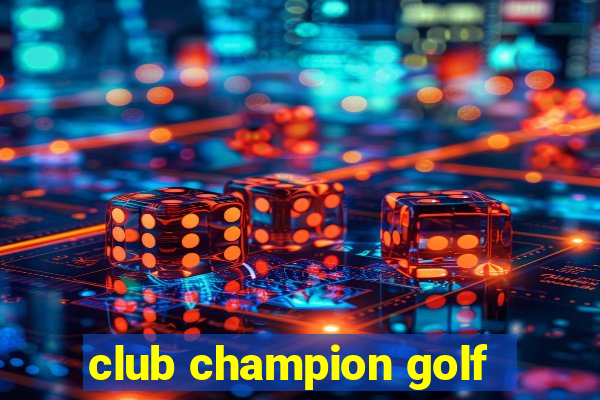 club champion golf