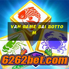 Ván game bài Bottom