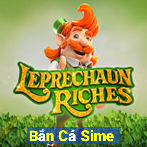 Bắn Cá Sime