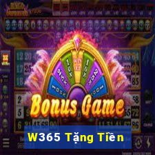 W365 Tặng Tiền