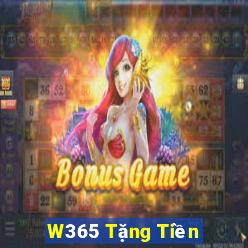 W365 Tặng Tiền