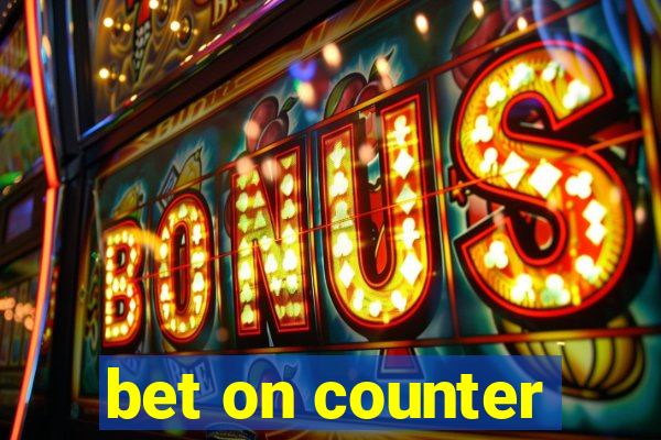 bet on counter