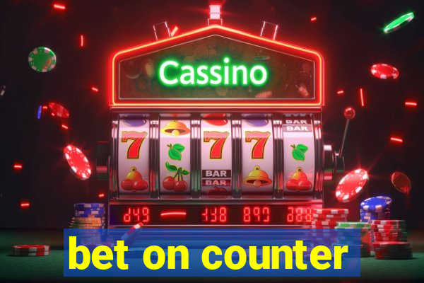 bet on counter