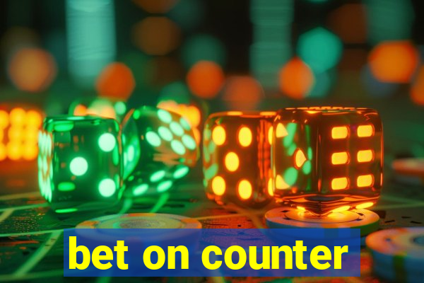 bet on counter