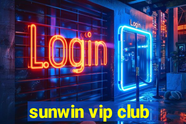 sunwin vip club