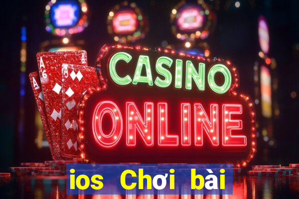 ios Chơi bài online 2021