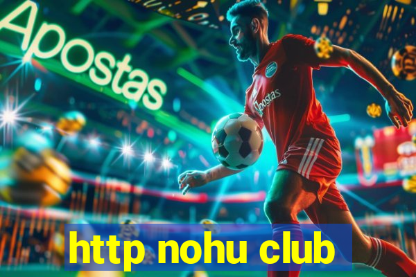 http nohu club