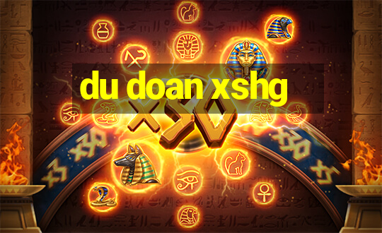 du doan xshg