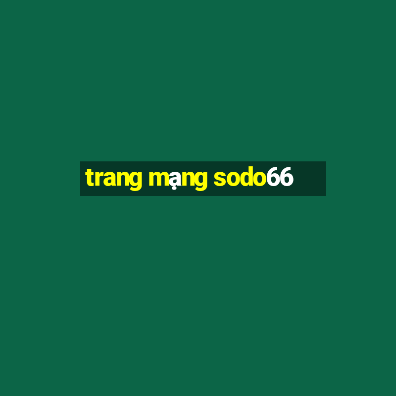 trang mạng sodo66