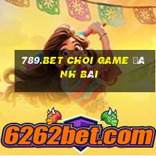 789.Bet Choi Game Đánh Bài