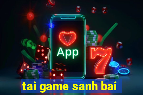 tai game sanh bai