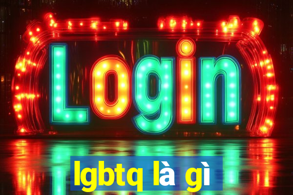 lgbtq là gì