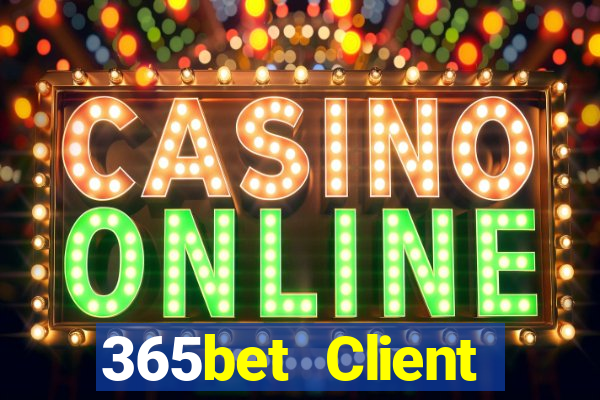 365bet Client Đăng nhập