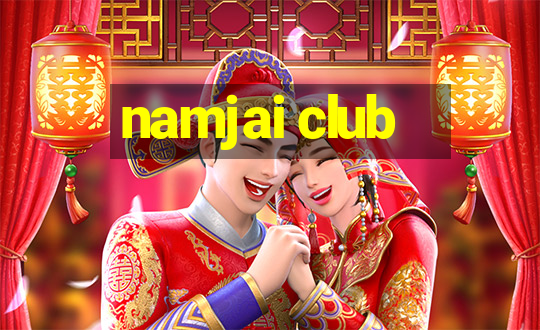 namjai club