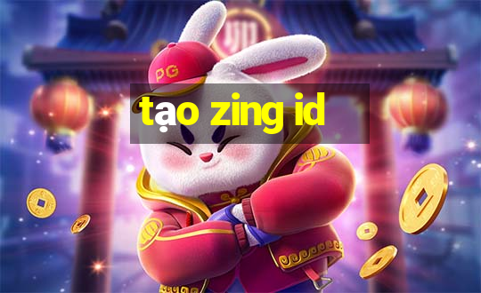 tạo zing id