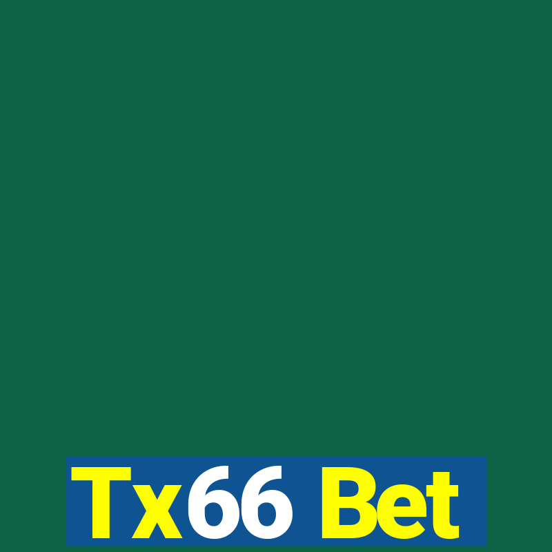 Tx66 Bet