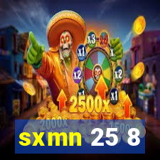 sxmn 25 8