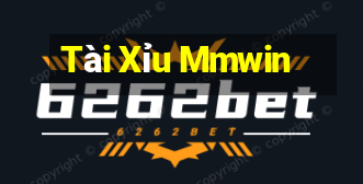 Tài Xỉu Mmwin