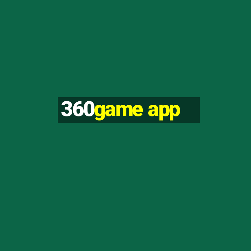 360game app