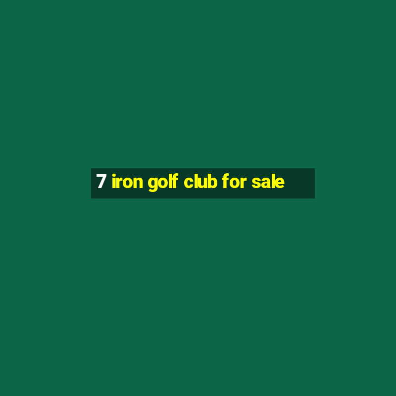 7 iron golf club for sale