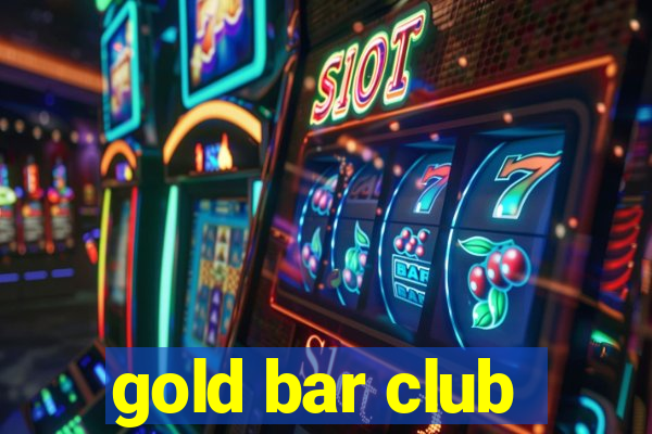 gold bar club