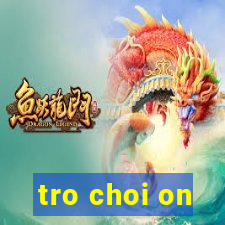 tro choi on